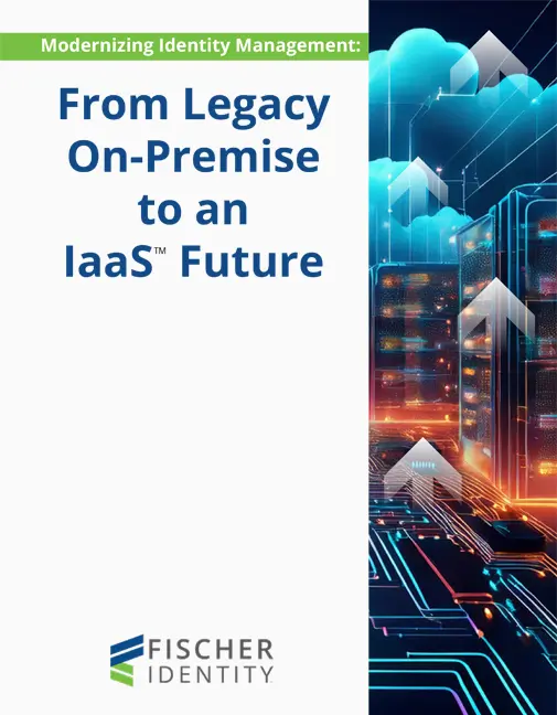 Modernizing Identity Management: From Legacy On-Premise to an IAM Future