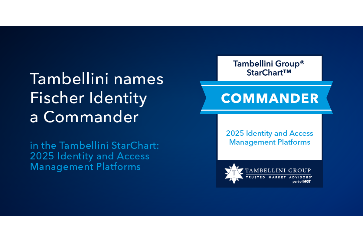 Fischer Identity Named “Commander” in Tambellini Group’s StarChart™ 2025 for Identity and Access Management Platforms